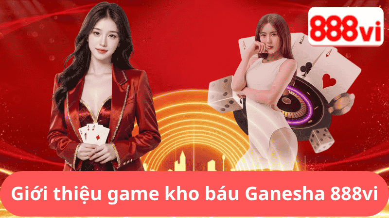 Giới Thiệu Game Kho Báu Ganesha 888vi
