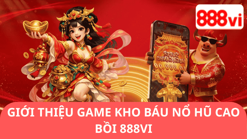 Giới Thiệu Game Kho Báu Nổ Hũ Cao Bồi 888vi